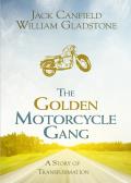Golden Motorcycle Gang A Story Of Transformation