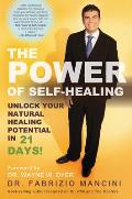 The Power of Self-Healing: Unlock Your Natural Healing Potential in 21 Days!