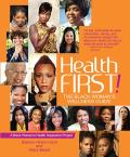 Health First!: The Black Woman's Wellness Guide