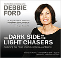 Dark Side of Light Chasers