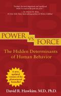 Power vs Force The Hidden Determinants of Human Behavior