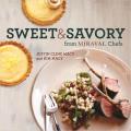 Sweet & Savory from Miraval Chefs