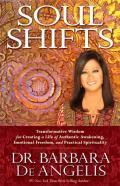 Soul Shifts Transformative Wisdom for Creating a Life of Authentic Awakening Emotional Freedom & Practical Spirituality