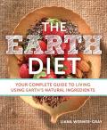 Earth Diet Recipes to Live Your Healthiest Life
