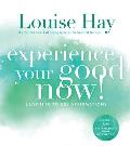 Experience Your Good Now!, Learning to Use Affirmations