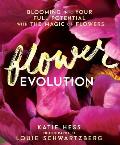 Flowerevolution Blooming Into Your Full Potential with the Magic of Flowers