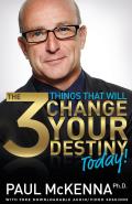 3 Things That Will Change Your Destiny Today