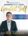 Tapping Solution for Manifesting Your Greatest Self 21 Days to Find Peace Let Go of the Past & Create a Fulfilling Life