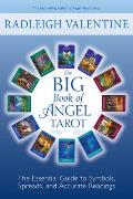 The Big Book of Angel Tarot: The Essential Guide to Symbols, Spreads, and Accurate Readings