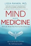 Mind Over Medicine Scientific Proof That You Can Heal Yourself