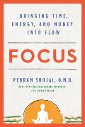 Focus Bringing Time Energy & Money into Flow