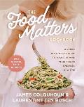 Food Matters Cookbook A Simple Gluten Free Guide to Transforming Your Health One Meal at a Time