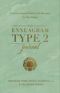 The Enneagram Type 2 Journal: A Guide to Inner Work & Self-Discovery for the Helper
