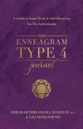 The Enneagram Type 4 Journal: A Guide to Inner Work & Self-Discovery for the Individualist