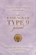 The Enneagram Type 9 Journal: A Guide to Inner Work & Self-Discovery for the Peacemaker