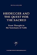 Heidegger and the Quest for the Sacred: From Thought to the Sanctuary of Faith