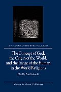 Concept of God the Origin of the World & the Image of the Human in the World Religions