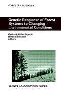 Genetic Response of Forest Systems to Changing Environmental Conditions