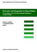 Diversity and Integration in Mycorrhizas: Proceedings of the 3rd International Conference on Mycorrhizas (Icom3) Adelaide, Australia, 8-13 July 2001