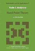 Fixed Point Theory: An Introduction