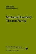 Mechanical Geometry Theorem Proving