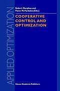 Cooperative Control and Optimization