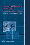 Assessment of Mammalian Embryo Quality: Invasive and Non-Invasive Techniques