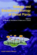 Ecology and Evolutionary Biology of Clonal Plants: Proceedings of Clone-2000. an International Workshop Held in Obergurgl, Austria, 20-25 August 2000