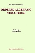 Ordered Algebraic Structures: Proceedings of the Gainesville Conference Sponsored by the University of Florida 28th February -- 3rd March, 2001