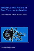 Modern Celestial Mechanics: From Theory to Applications: Proceedings of the Third Meeting on Celestical Mechanics -- Celmec III, Held in Rome, Italy,