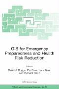 GIS for Emergency Preparedness and Health Risk Reduction