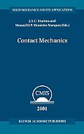 Contact Mechanics: Proceedings of the 3rd Contact Mechanics International Symposium, Praia Da Consola??o, Peniche, Portugal, 17-21 June 2