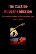 The Cassini-Huygens Mission: Volume 1: Overview, Objectives and Huygens Instrumentarium