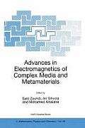 Advances in Electromagnetics of Complex Media and Metamaterials
