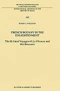 French Botany in the Enlightenment: The Ill-Fated Voyages of La P?rouse and His Rescuers