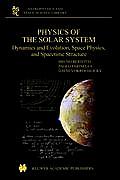 Physics of the Solar System: Dynamics and Evolution, Space Physics, and Spacetime Structure