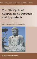 The Life Cycle of Copper, Its Co-Products and Byproducts