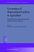 Governance of Water-Related Conflicts in Agriculture: New Directions in Agri-Environmental and Water Policies in the EU
