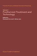 Production Practices and Quality Assessment of Food Crops: Volume 4 Proharvest Treatment and Technology