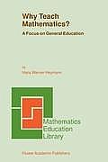 Why Teach Mathematics?: A Focus on General Education