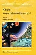 Origins: Genesis, Evolution and Diversity of Life