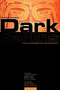Amazonian Dark Earths: Origin Properties Management