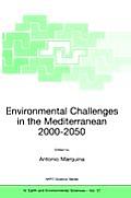 Environmental Challenges in the Mediterranean 2000-2050: Proceedings of the NATO Advanced Research Workshop on Environmental Challenges in the Mediter