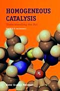 Homogeneous Catalysis: Understanding the Art