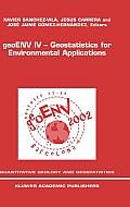 Geoenv IV -- Geostatistics for Environmental Applications: Proceedings of the Fourth European Conference on Geostatistics for Environmental Applicatio