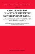 Challenges for Quality of Life in the Contemporary World: Advances in Quality-Of-Life Studies, Theory and Research