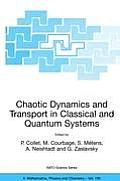 Chaotic Dynamics and Transport in Classical and Quantum Systems: Proceedings of the NATO Advanced Study Institute on International Summer School on Ch