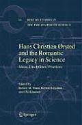 Hans Christian ?Rsted and the Romantic Legacy in Science: Ideas, Disciplines, Practices