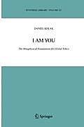 I Am You: The Metaphysical Foundations for Global Ethics