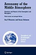 Aeronomy of the Middle Atmosphere: Chemistry and Physics of the Stratosphere and Mesosphere